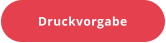 Druckvorgabe